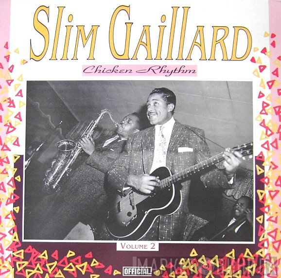 Slim Gaillard  - Chicken Rhythm (Volume 2)