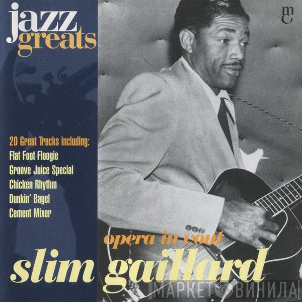 Slim Gaillard - Opera In Vout