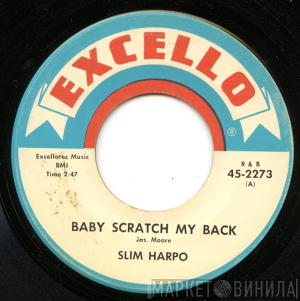 Slim Harpo  - Baby Scratch My Back