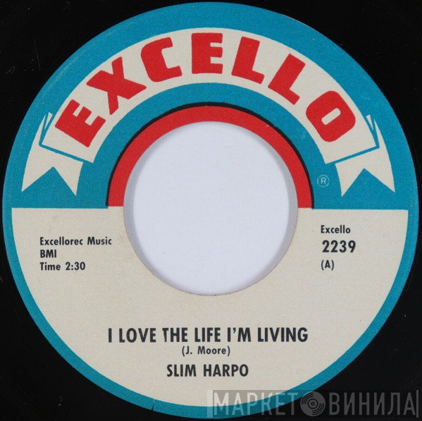 Slim Harpo - I Love The Life I'm Living