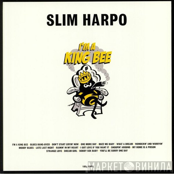 Slim Harpo - I'm A King Bee