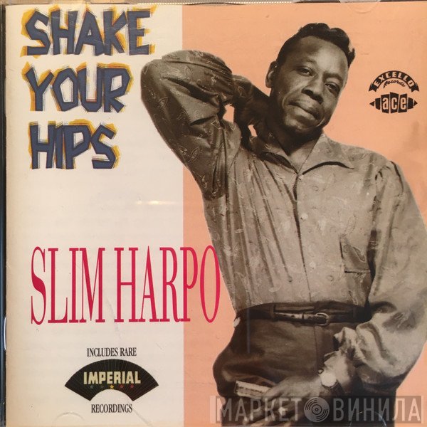 Slim Harpo - Shake Your Hips