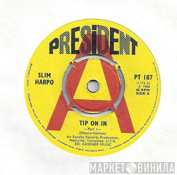 Slim Harpo  - Tip On In