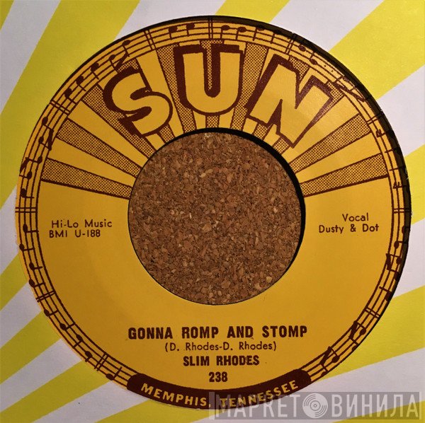 Slim Rhodes  - Gonna Romp And Stomp / Bad Girl