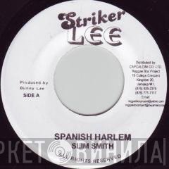 Slim Smith, Val Bennett - Spanish Harlem / Spanish Harlem