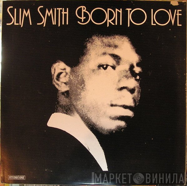 Slim Smith - Born To Love