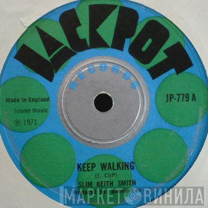 Slim Smith  - Keep Walking