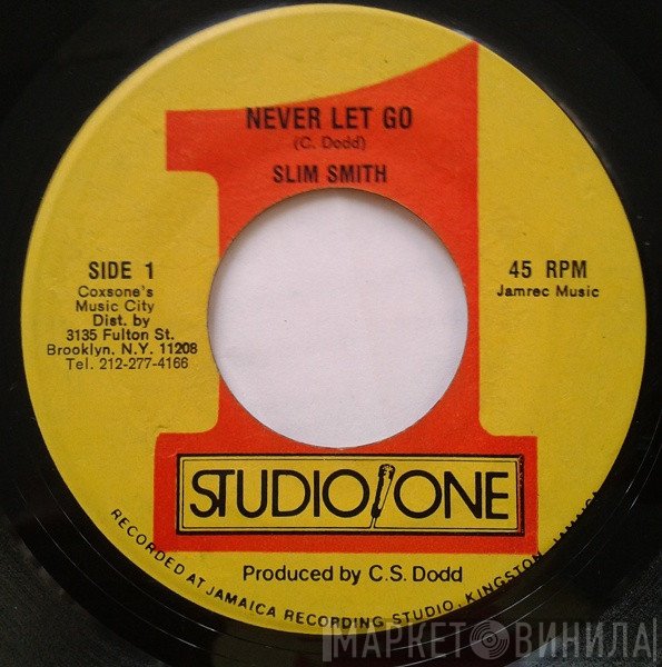 Slim Smith  - Never Let Go