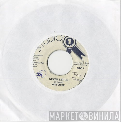 Slim Smith  - Never Let Go