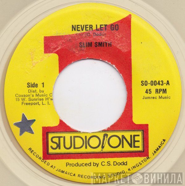 Slim Smith  - Never Let Go