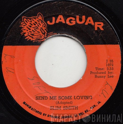 Slim Smith - Send Me Some Loving / Just A Dream