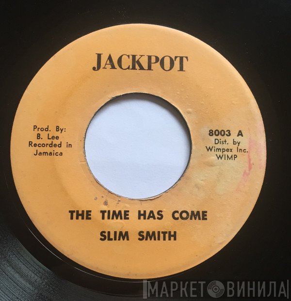 Slim Smith  - The Time Has Come