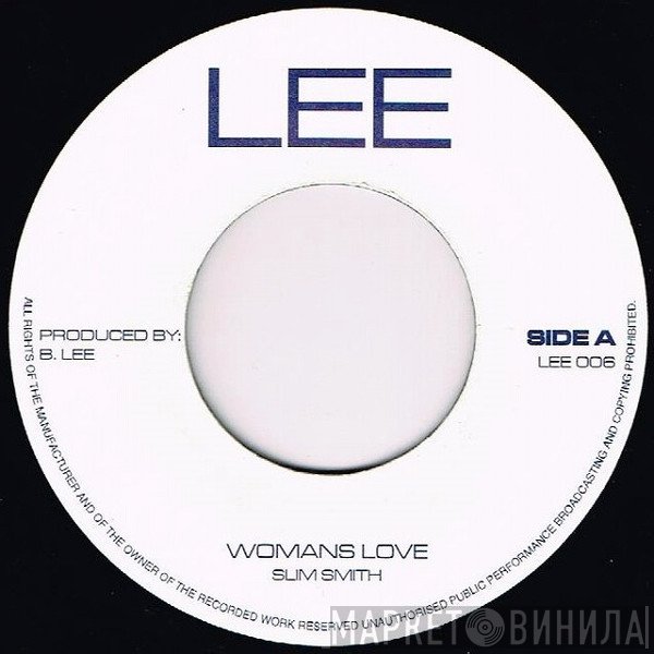 Slim Smith - Womans Love / Give Me A Love