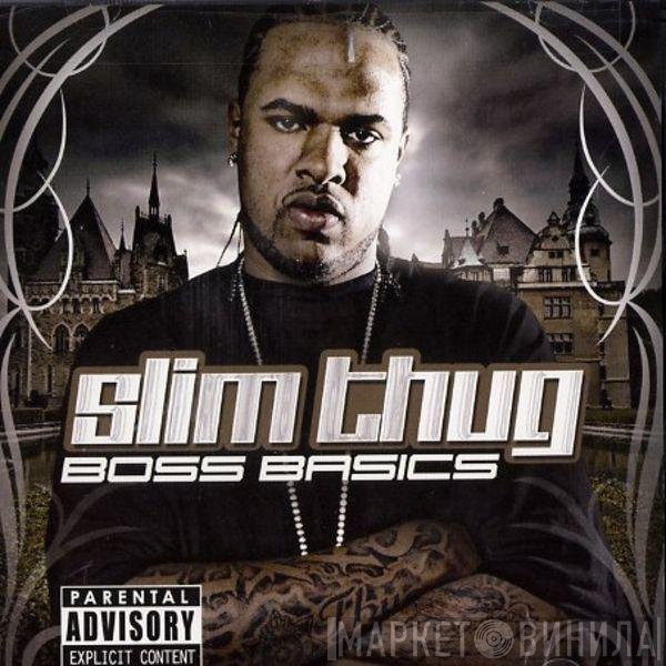 Slim Thug  - Boss Basics