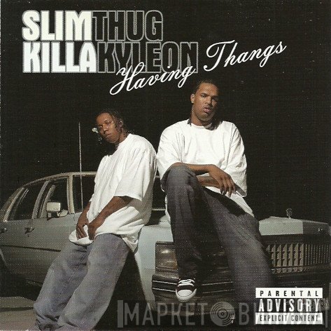 Slim Thug, Killa Kyleon  - Having Thangs