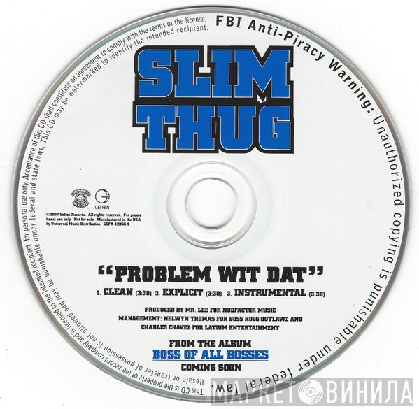 Slim Thug  - Problem Wit Dat