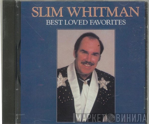 Slim Whitman - Best Loved Favorites