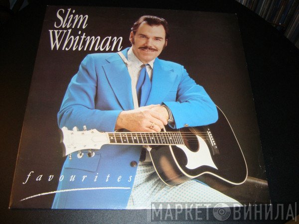 Slim Whitman  - Favourites