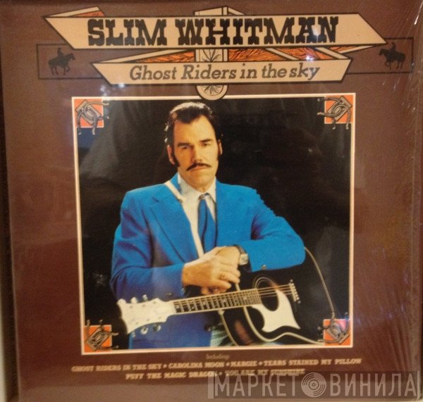 Slim Whitman  - Ghost Riders In The Sky