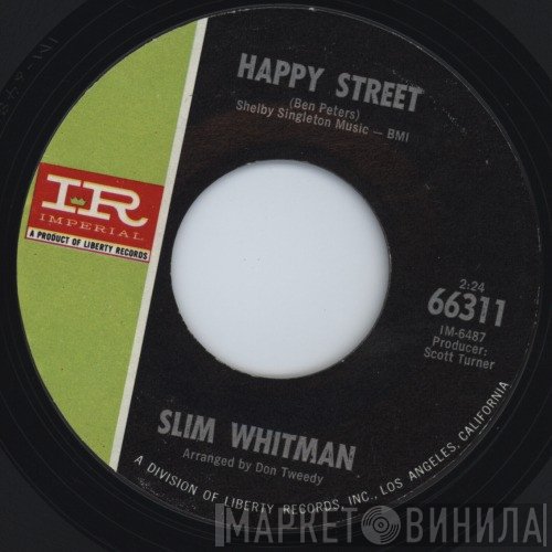Slim Whitman  - Happy Street
