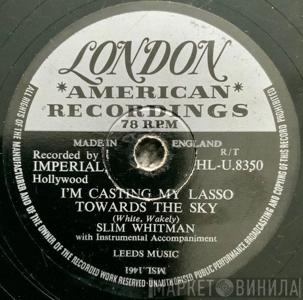 Slim Whitman - I'm Casting My Lasso Towards The Sky / There's A Love Knot In My Lariat