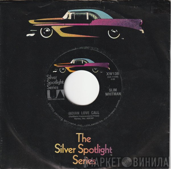 Slim Whitman - Indian Love Call / China Doll