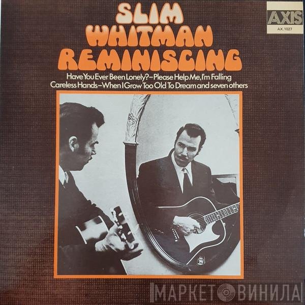 Slim Whitman  - Reminiscing