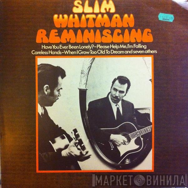 Slim Whitman  - Reminiscing
