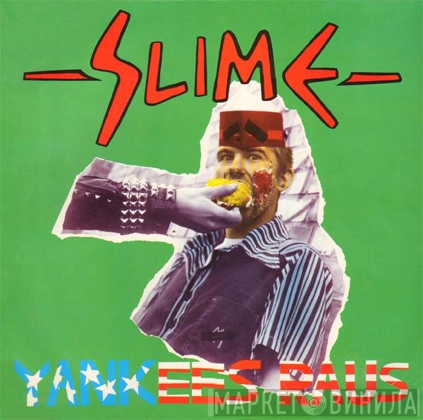 Slime  - Yankees Raus