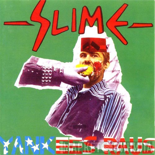 Slime  - Yankees Raus