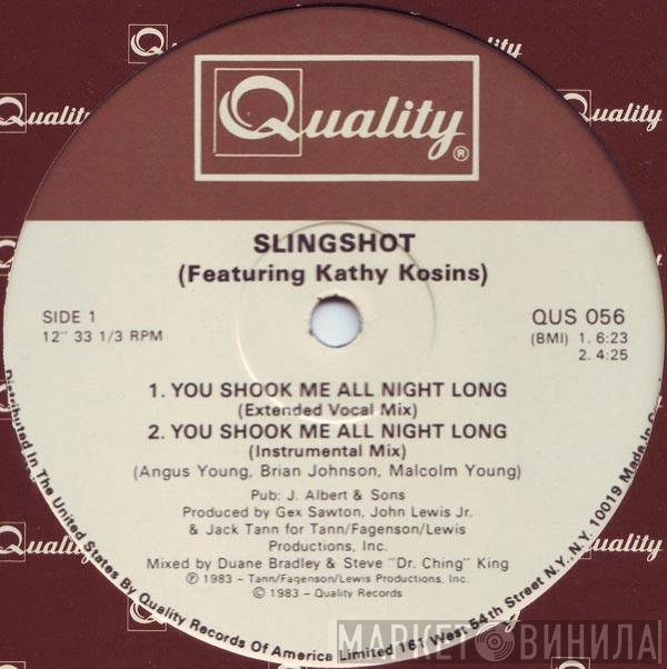 Slingshot, Kathy Kosins - You Shook Me All Night Long