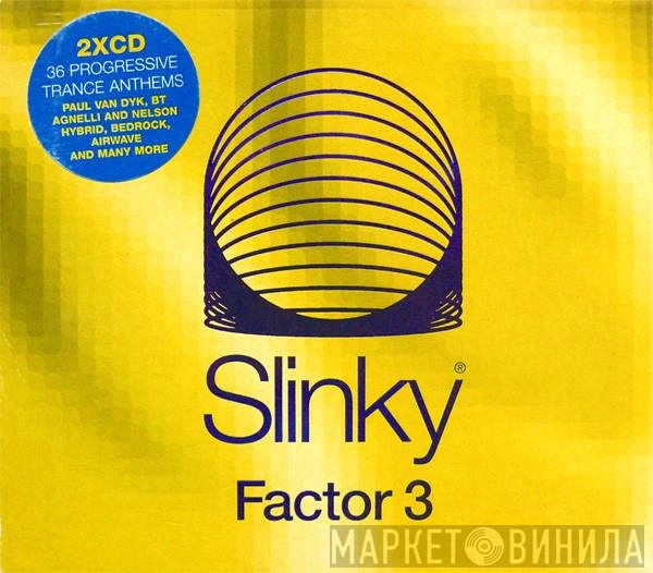  - Slinky Factor 3