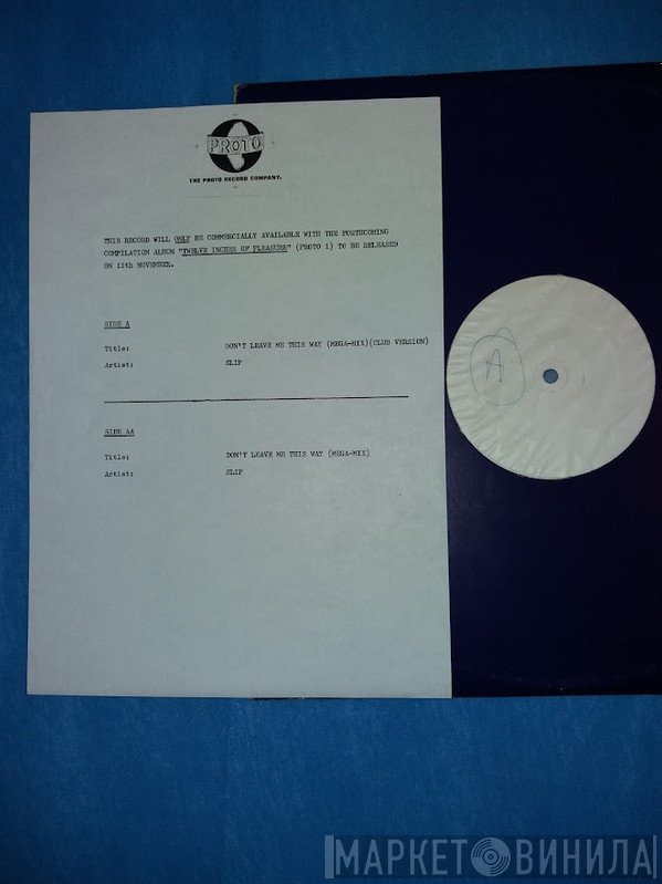 Slip  - Don't Leave Me This Way