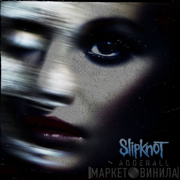 Slipknot  - Adderall