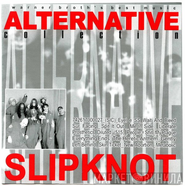 Slipknot  - Alternative Collection
