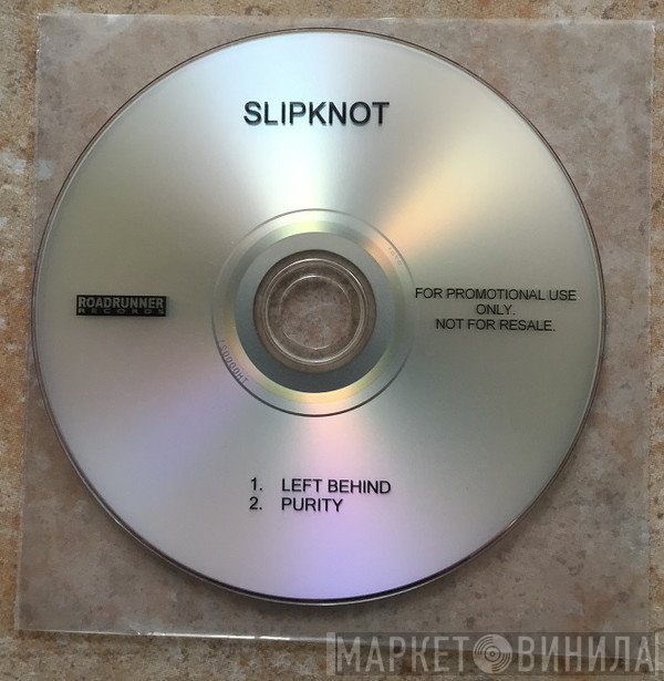 Slipknot  - Left Behind