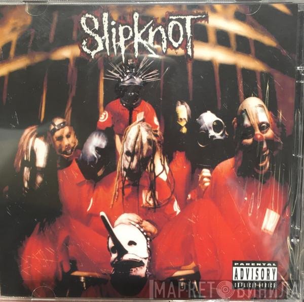 Slipknot  - Slipknot