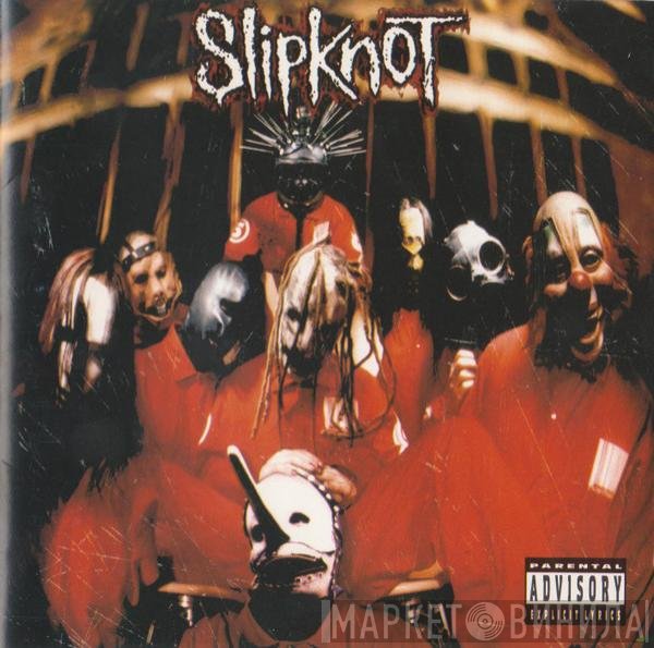 Slipknot  - Slipknot