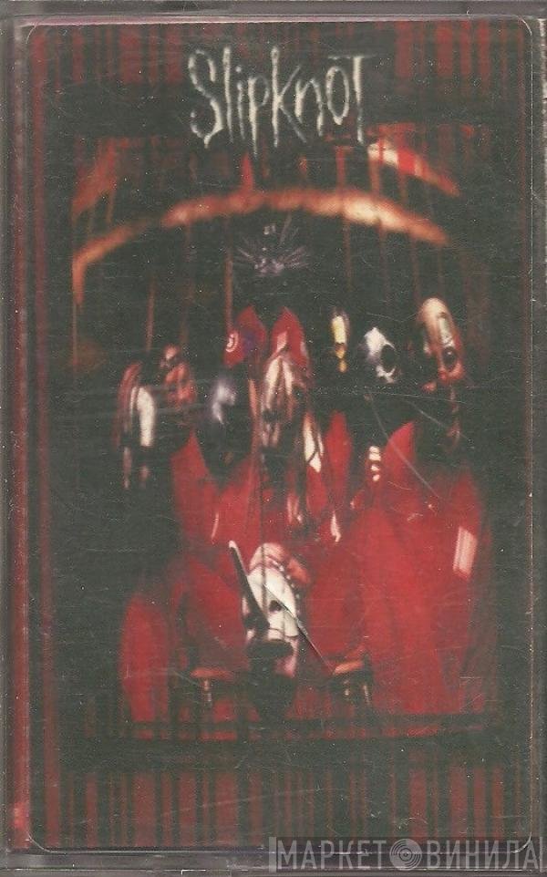 Slipknot  - Slipknot