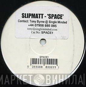 Slipmatt - Space