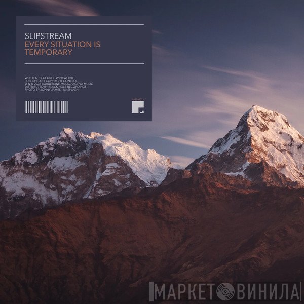 Slipstream   - Every Situation Is Temporary