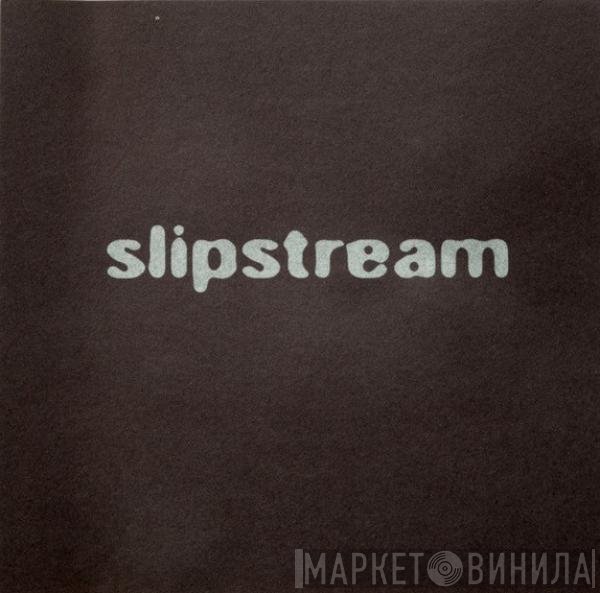 Slipstream   - Side Effects