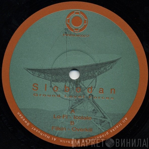 Slobodan  - Ground Level Forces