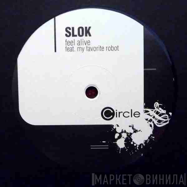 Slok feat. My Favorite Robot  - Feel Alive