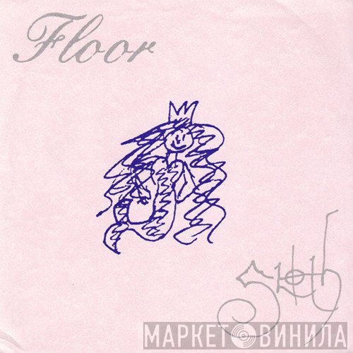 Sloth  / Floor   - Sloth / Floor