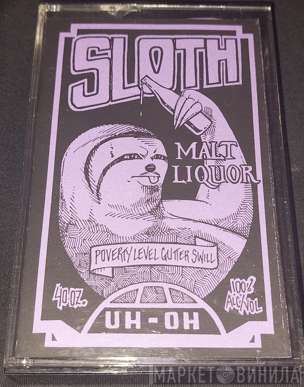 Sloth   - Poverty Level Gutter Swill