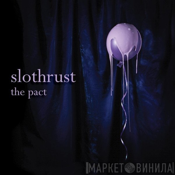 Slothrust  - The Pact