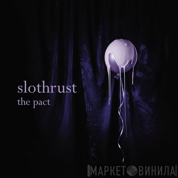 Slothrust  - The Pact
