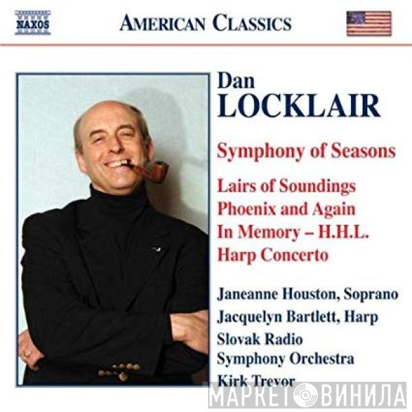 Slovak Radio Symphony Orchestra, Dan Locklair - Symphony of Seasons / Lairs of Soundings / Phoenix and Again / In Memory - H.H.L. / Harp Concerto