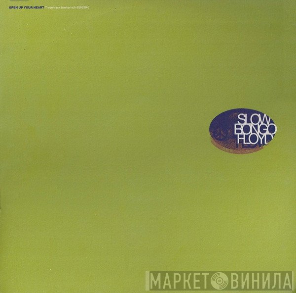 Slow Bongo Floyd - Open Up Your Heart